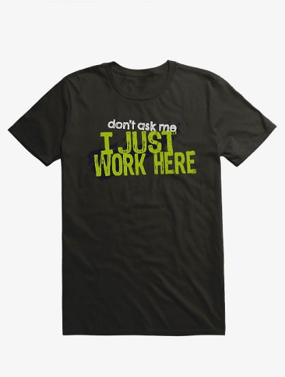 i just work here i just work here